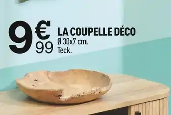 Centrakor La coupelle déco offre