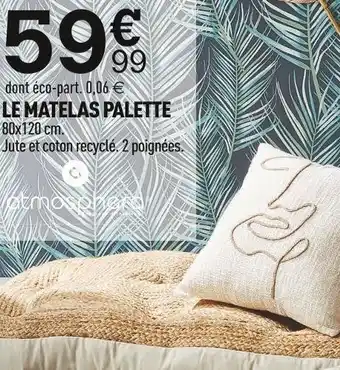 Centrakor Atmosphere le matelas palette offre
