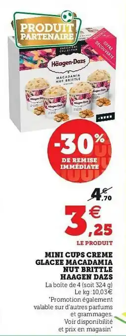 U Express Mini Cups Creme Glacee Macadamia Nut Brittle Haagen Dazs offre