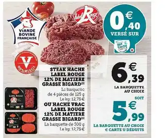 U Express Steak Hache Label Rouge 12% De Matiere Grasse Bigard offre