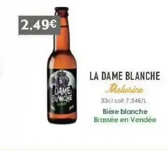 Naturalia La Dame Blanche Melusine offre