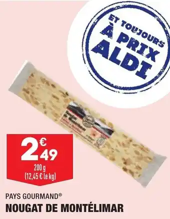 ALDI PAYS GOURMAND nougat de montélimar offre