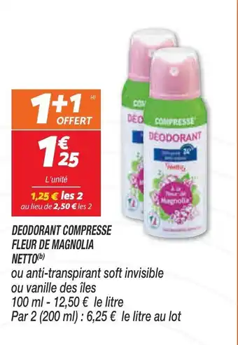 Netto Deodorant Compresse Fleur de Magnolia Netto offre