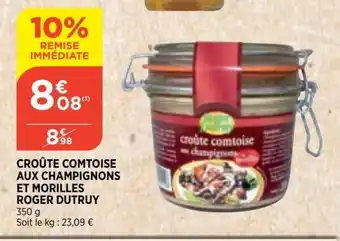Bi1 Croûte Comtoise Aux Champignons Et Morilles Roger Dutruy offre