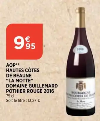 Bi1 AOP Hautes Côtes de Beaune La Motte Domaine Guillemard Pothier Rouge 2016 offre