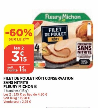 Bi1 Filet de Poulet Roti Conservation Sans Nitrite Fleury Michon offre