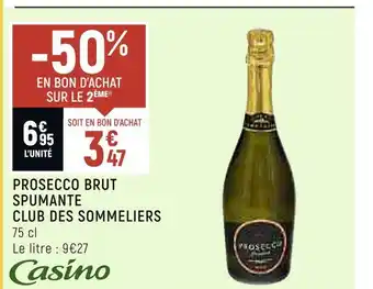 Petit Casino Club des sommeliers prosecco brut spumante offre