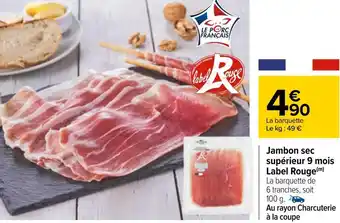 Carrefour Jambon sec supérieur 9 mois label rouge offre