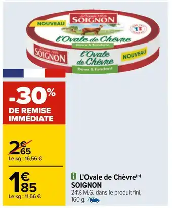 Carrefour Soignon l'ovale de chèvre offre