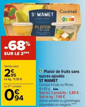 Carrefour St mamet plaisir de fruits sans sucres ajoutés offre