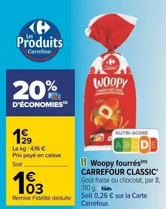 Carrefour Carrefour classic woopy fourrés offre