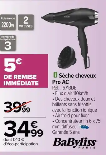 Carrefour Babyliss sèche cheveux pro ac offre
