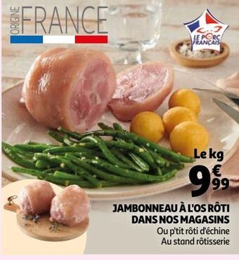 Auchan Jambonneau à l'os rôti dans nos magasins offre