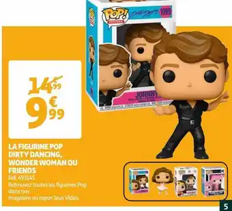 Auchan La figurine pop dirty dancing, wonder woman ou friends€ offre