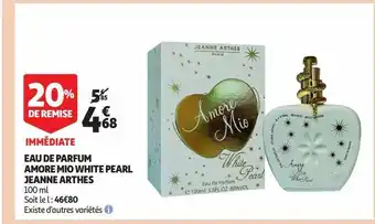 Auchan Supermarché Eau de parfum amore mio white pearl jeanne arthes offre