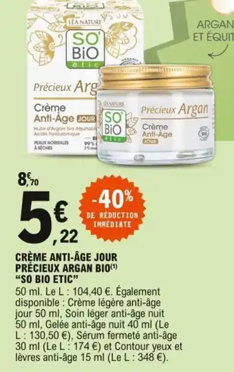 E.Leclerc Crème anti-âge jour précieux argan bio "So Bio Etic" offre