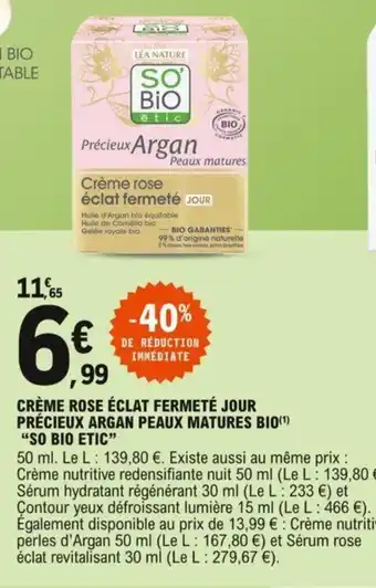 E.Leclerc Crème rosé éclat fermeté jour précieux argan peaux matures bio "So Bio Etic" offre