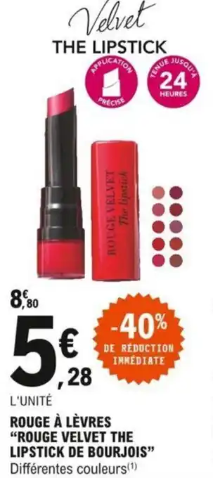 E.Leclerc Rouge à lévres "rouge velvet the lipstick de bourjois" offre