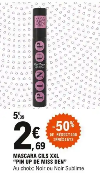 E.Leclerc Mascara cils XXL "PIN UP DE MISS DEN" offre
