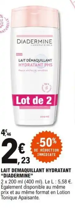 E.Leclerc Lait demaquillant hydratant "DIADERMINE" offre