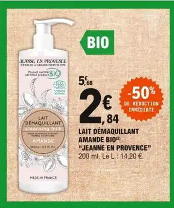 E.Leclerc Lait démaquillant amande bio "JEANNE EN PROVENCE" offre