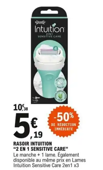 E.Leclerc Rasoir intuition "2 EN 1 SENSITIVE CARE" offre