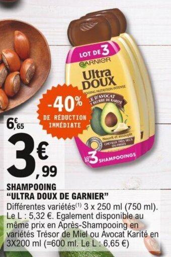 E.Leclerc Shampooing "ULTRA DOUX DE GARNIER" offre