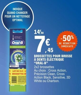 E.Leclerc Brossettes pour brosse à dents éléctrique "ORAL-B" offre