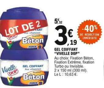 E.Leclerc Gel Coiffant Vivelle Dop offre