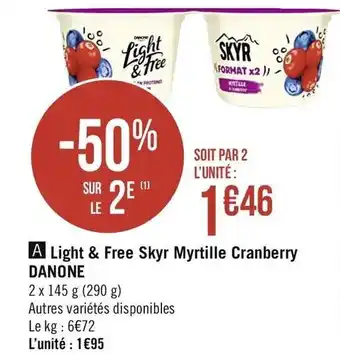 Géant Casino Light & Free Skyr Myrtille Cranberry Danone offre