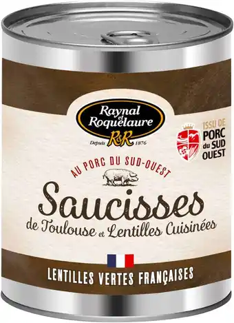 Raynal et roquelaure saucisses de toulouse et lentilles cuisinées