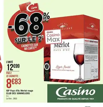Géant Casino IGP Pays d'Oc Merlot rouge Club Des Sommeliers offre