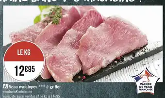 Géant Casino Veau escalopes à griller offre