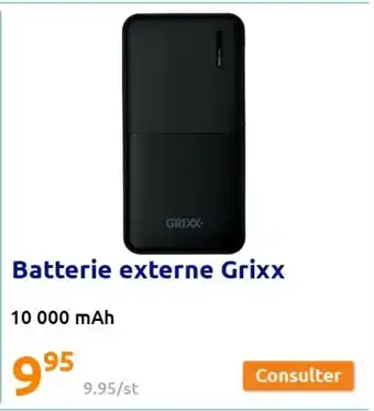 Action Batterie Externe Grixx offre