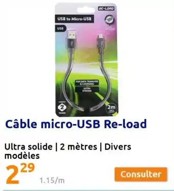 Action Câble Micro-USB Re-Load offre