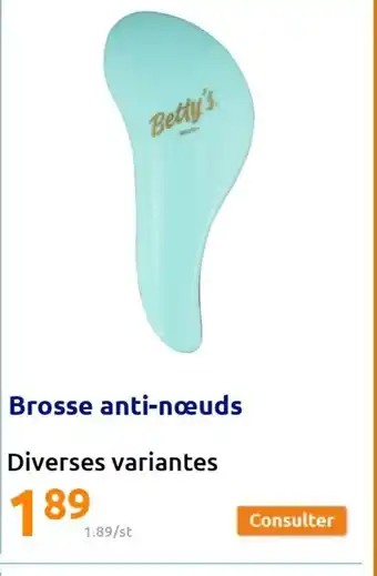 Action Brosse Anti-Nœuds offre