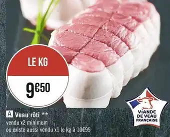 Géant Casino Veau rôti offre