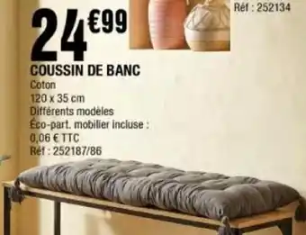 La Foir'Fouille Coussin de Banc offre