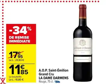 Carrefour Market A.O.P Saint-émilion Grand Cru La Dame Darmens offre