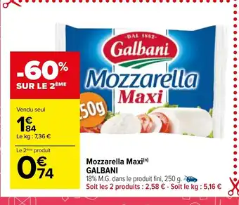 Carrefour Market Mozzarella Maxi Galbani offre