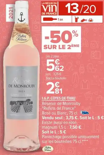 Carrefour Réserve de monrouby i.g.p. côtes-de-thau offre