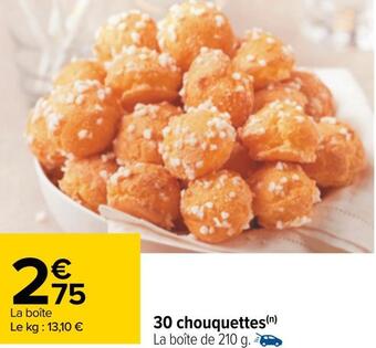Carrefour 30 chouquettes offre
