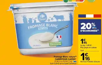 Carrefour Carrefour classic' fromage blanc nature offre