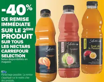 Carrefour Carrefour selection bon plan sur tous les nectars carrefour selection offre