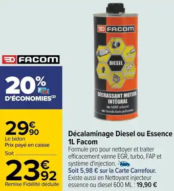 Facom décalaminage diesel ou essence 1l