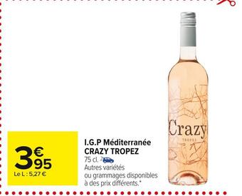 Carrefour Market Crazy tropez i.g.p méditerranée offre