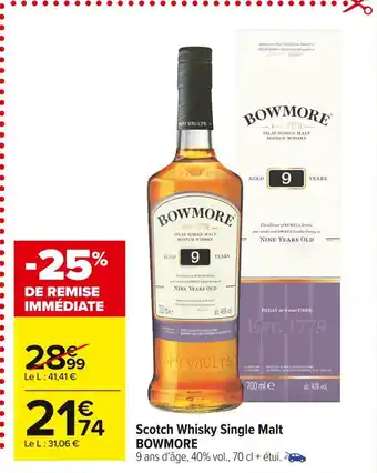 Carrefour Market Bowmore scotch whisky single malt offre