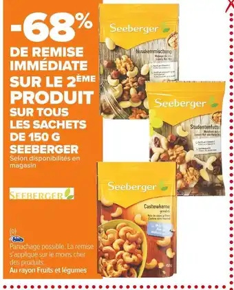 Carrefour Market Seeberger bon plan sur tous les sachets de 150 g de la marque seeberger offre