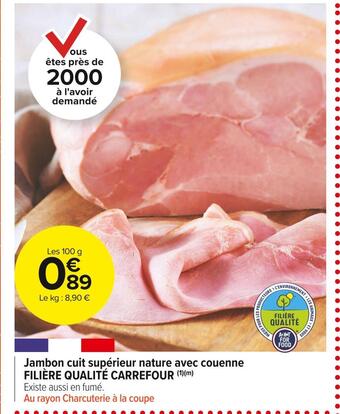 Carrefour Market Filière qualité carrefour jambon cuit supérieur nature avec couenne offre