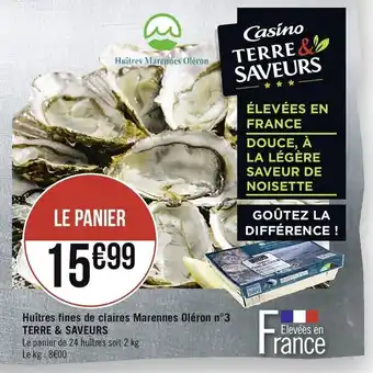 Géant Casino Huîtres fines de claires Marennes Olefron n3 Terre & Saveurs offre